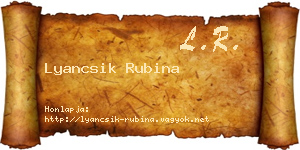 Lyancsik Rubina névjegykártya